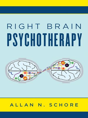 cover image of Right Brain Psychotherapy (Norton Series on Interpersonal Neurobiology)